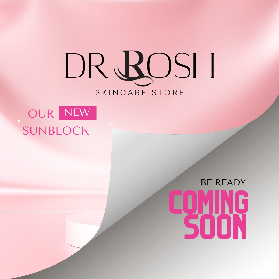 Dr.Rosh Sunblock COMING SOON